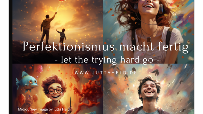 Hör auf dich verrückt zu machen! Perfektionismus ist eine Falle
