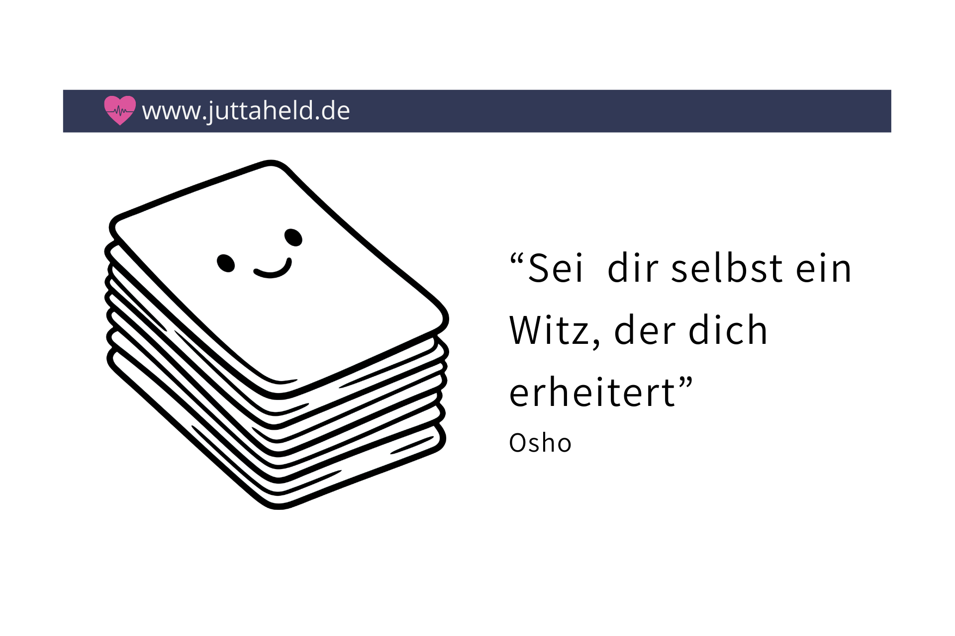Sei dir selbst ein Witz, der dich erheitert – über Selbstführung, Humor und UnPerfektion